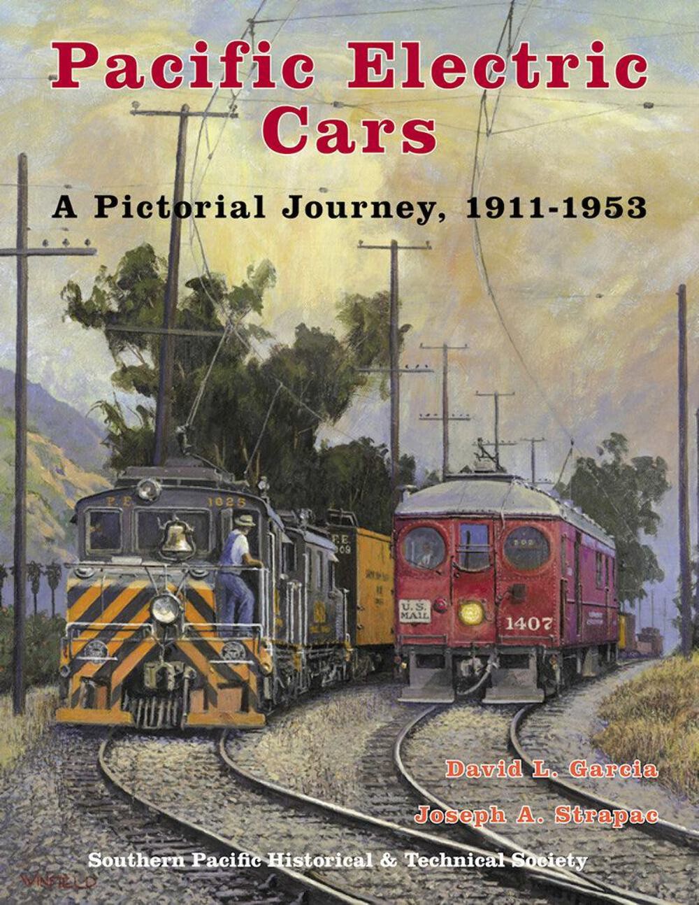 Pacific Electric Cars: A Pictorial Journey 1911-1953
