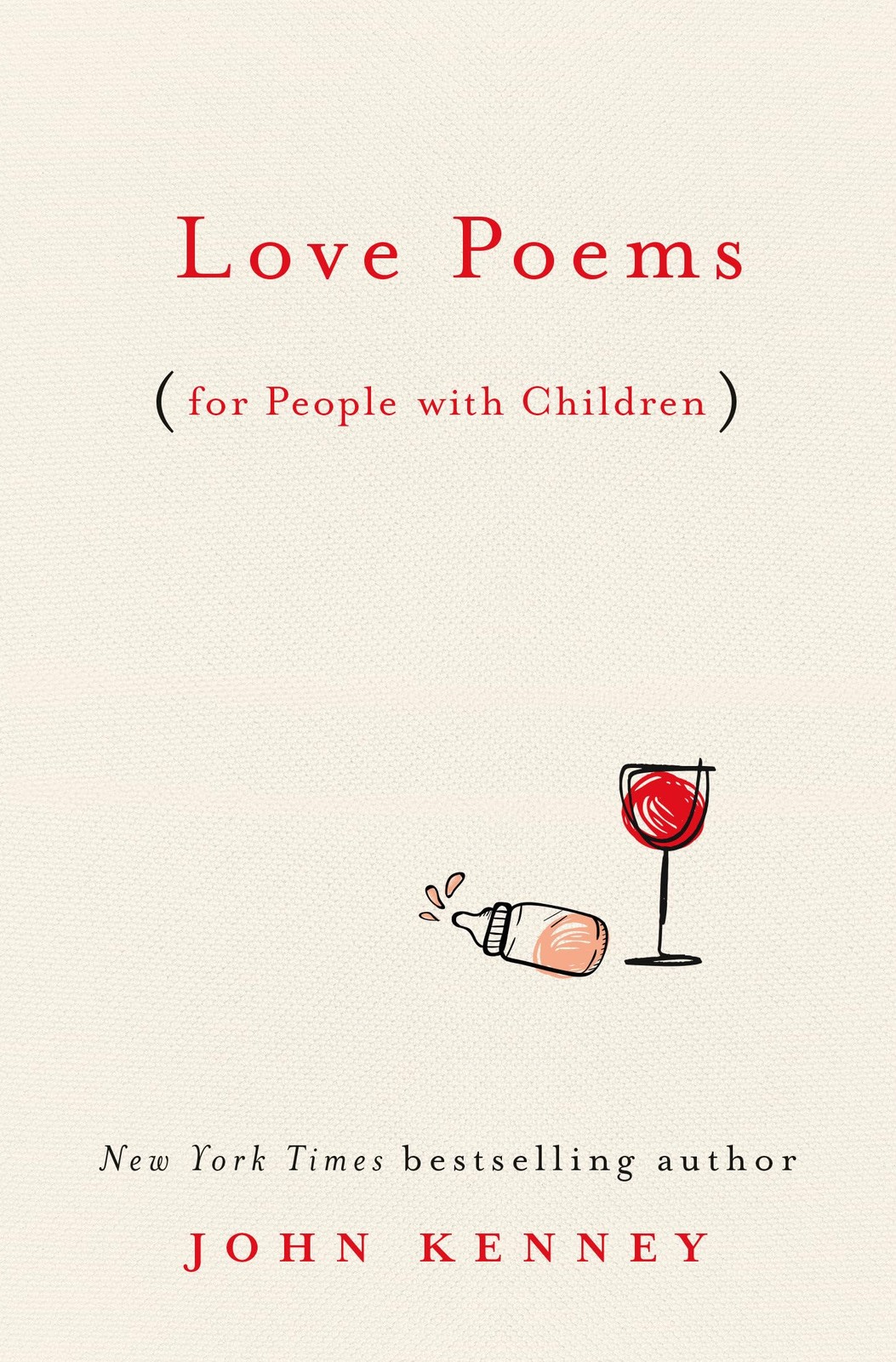 Love Poems for People with Children – hardcover Kenney, John