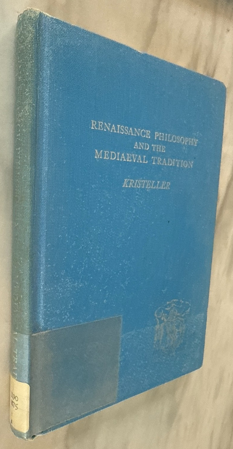 RENAISSANCE PHILOSOPHY AND THE MEDIAEVAL TRADITION HC Paul Oskar Kristeller