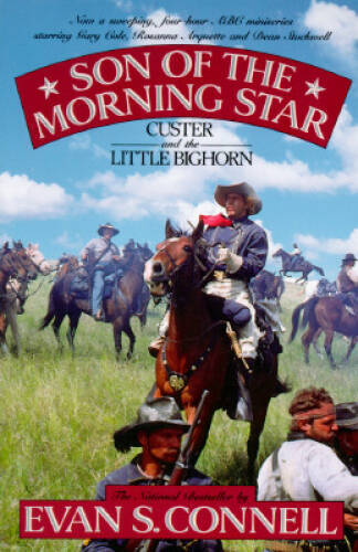Son of the Morning Star – Paperback By Connell, Evan S – ACCEPTABLE
