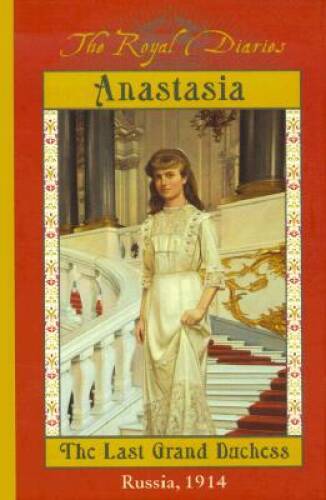 The Royal Diaries: Anastasia: The Last Grand Duchess, Russia, 1914 – GOOD