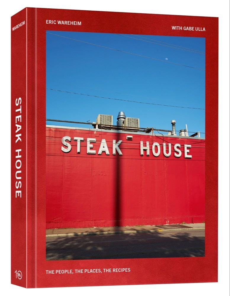 Steak House: The People, the Places, the Recipes Hardcover New