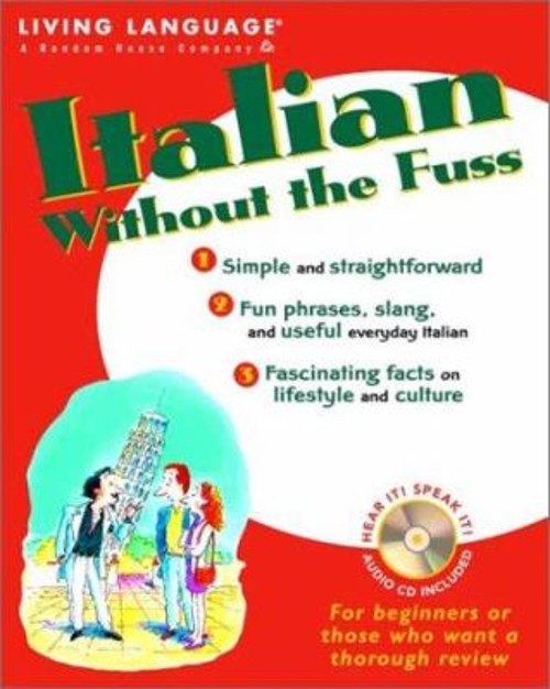 Italian Without the Fuss LL R Without the Fuss Living Language