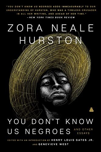 You Don’t Know Us Negroes and Other Essays by Hurston, Zora Neale