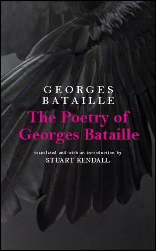 The Poetry of Georges Bataille, , Bataille, Georges, Very Good, 2018-12-01,
