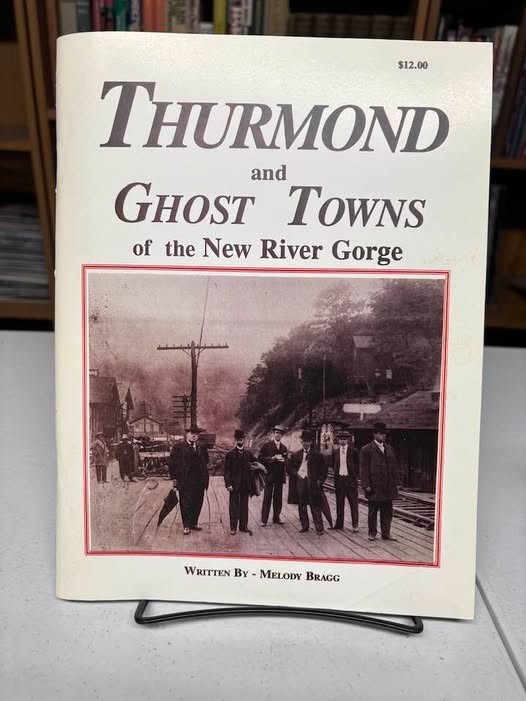 Thurmond and Ghost Towns of the New River Gorge, West Virginia – Rare