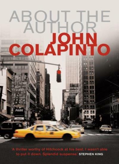 About the Author By John Colapinto. 9781841156408