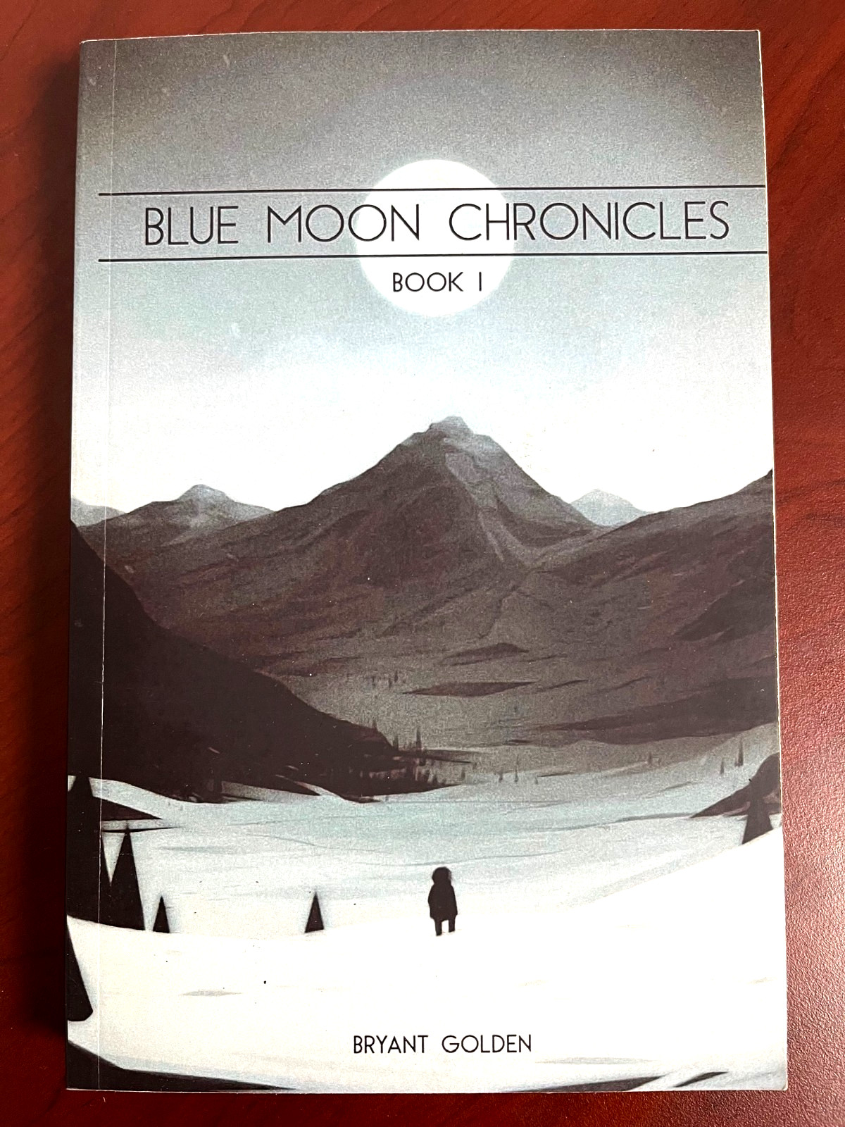 Blue Moon Chronicles Book I Bryant Golden Paperback 2013 *SIGNED* Matching card