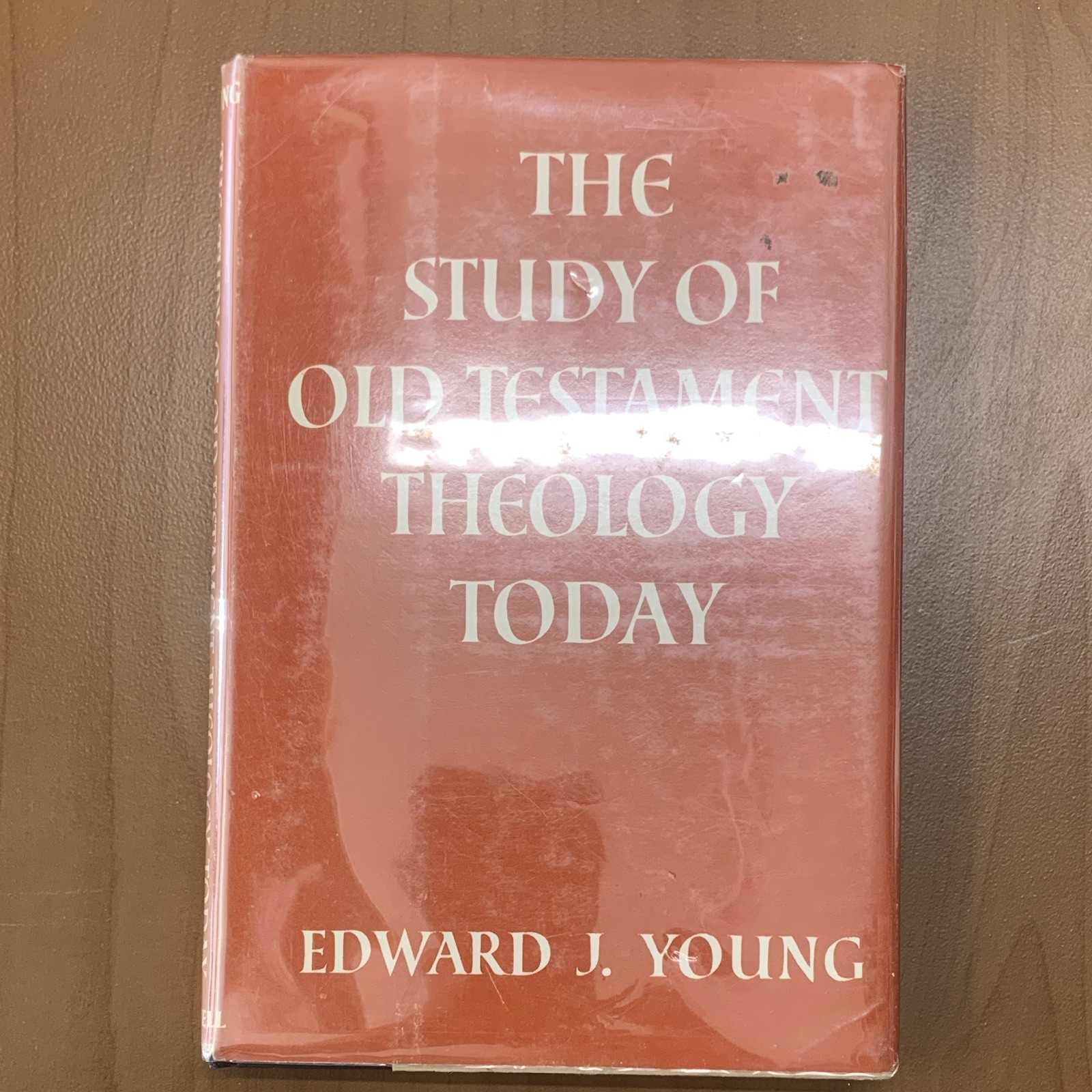 Edward J. Young The Study of Old Testament Theology Today Hardcover 1959 DJ