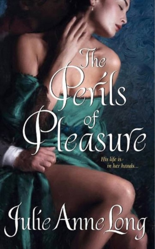 The Perils of Pleasure : Pennyroyal Green Series Julie Anne Long