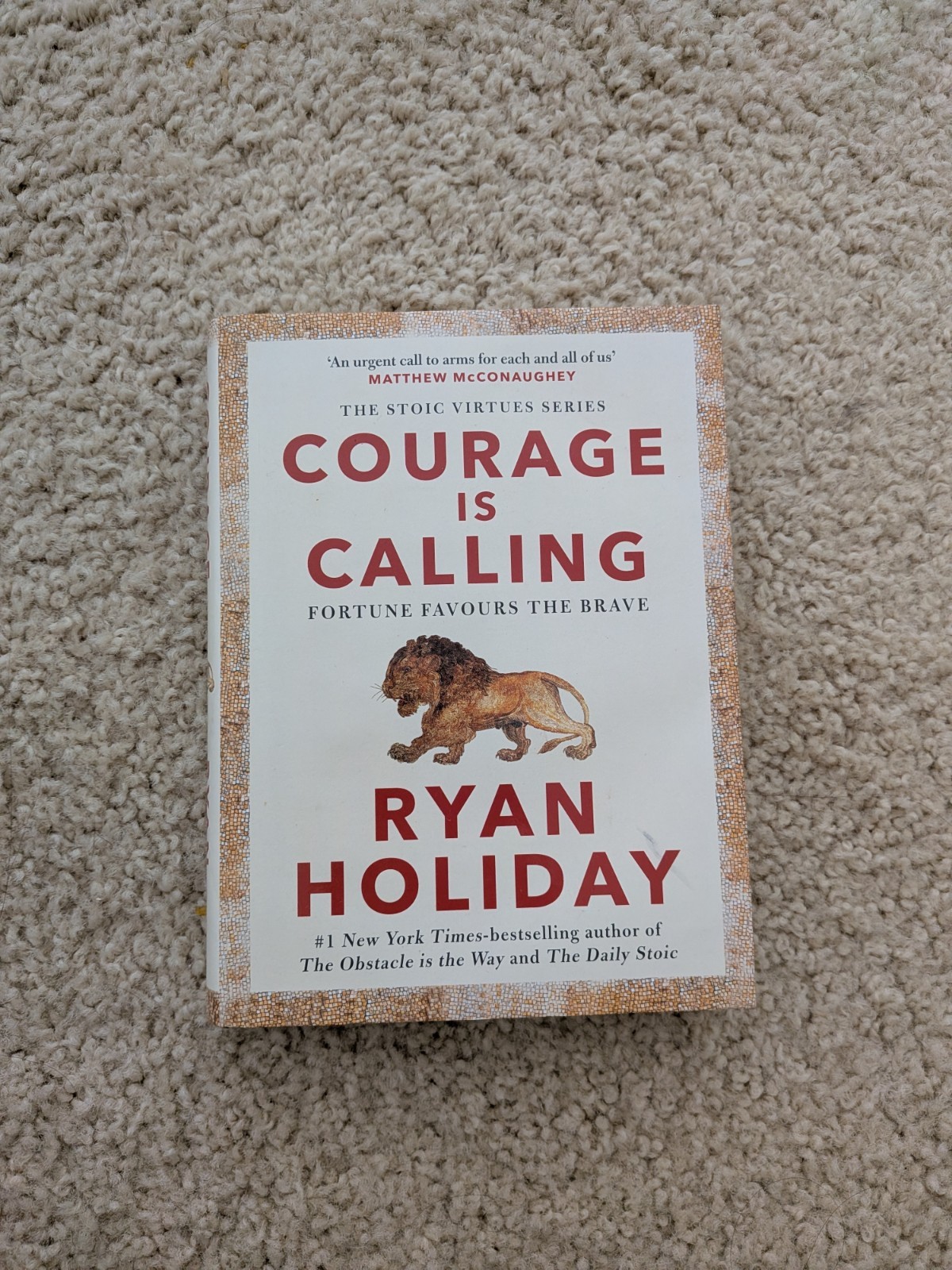 Courage Is Calling: Fortune Favors the Brave by Ryan Holiday (2021, Hardcover)