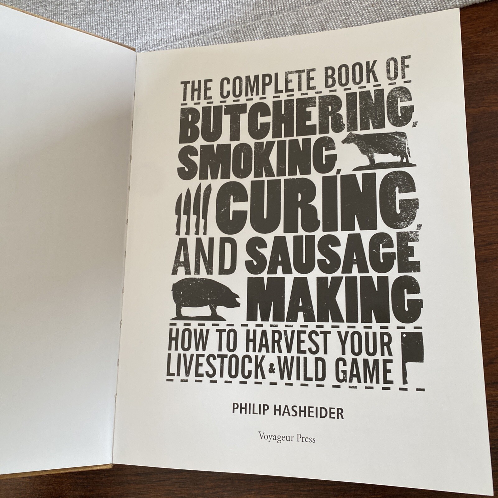 Complete Meat Ser.: The Complete Book of Butchering, Smoking, Curing, and…