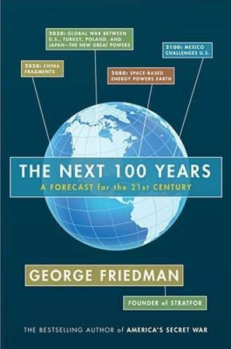 The Next 100 Years: A Forecast for the 21st Century – Hardcover – GOOD