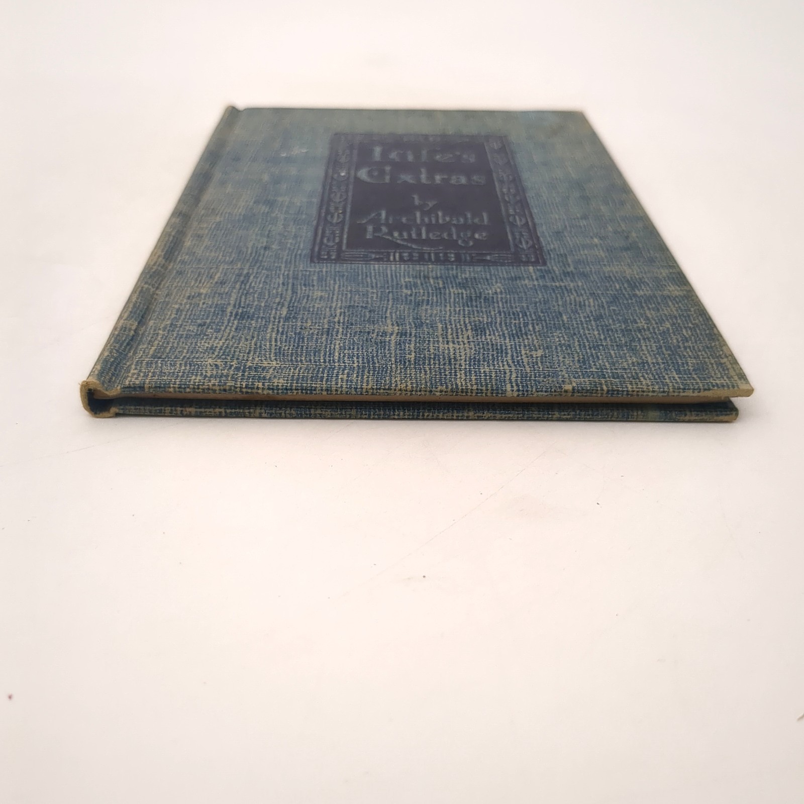 Life’s Extras Inspirational Reflections Hardcover Book Archibald Rutledge 1938