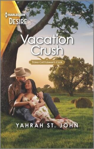 Vacation Crush: A flirty Western romance (Texas Cattlemans Club: Rancher – GOOD
