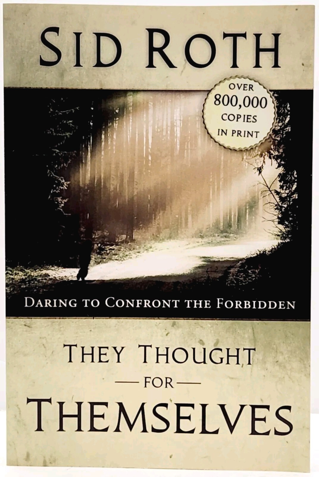 They Thought for Themselves by Sid Roth 2009, Large Print, Paperback, 242 Pages