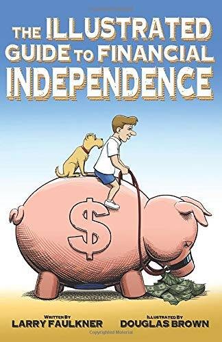 The Illustrated Guide to Financial Independence – Paperback – VERY GOOD