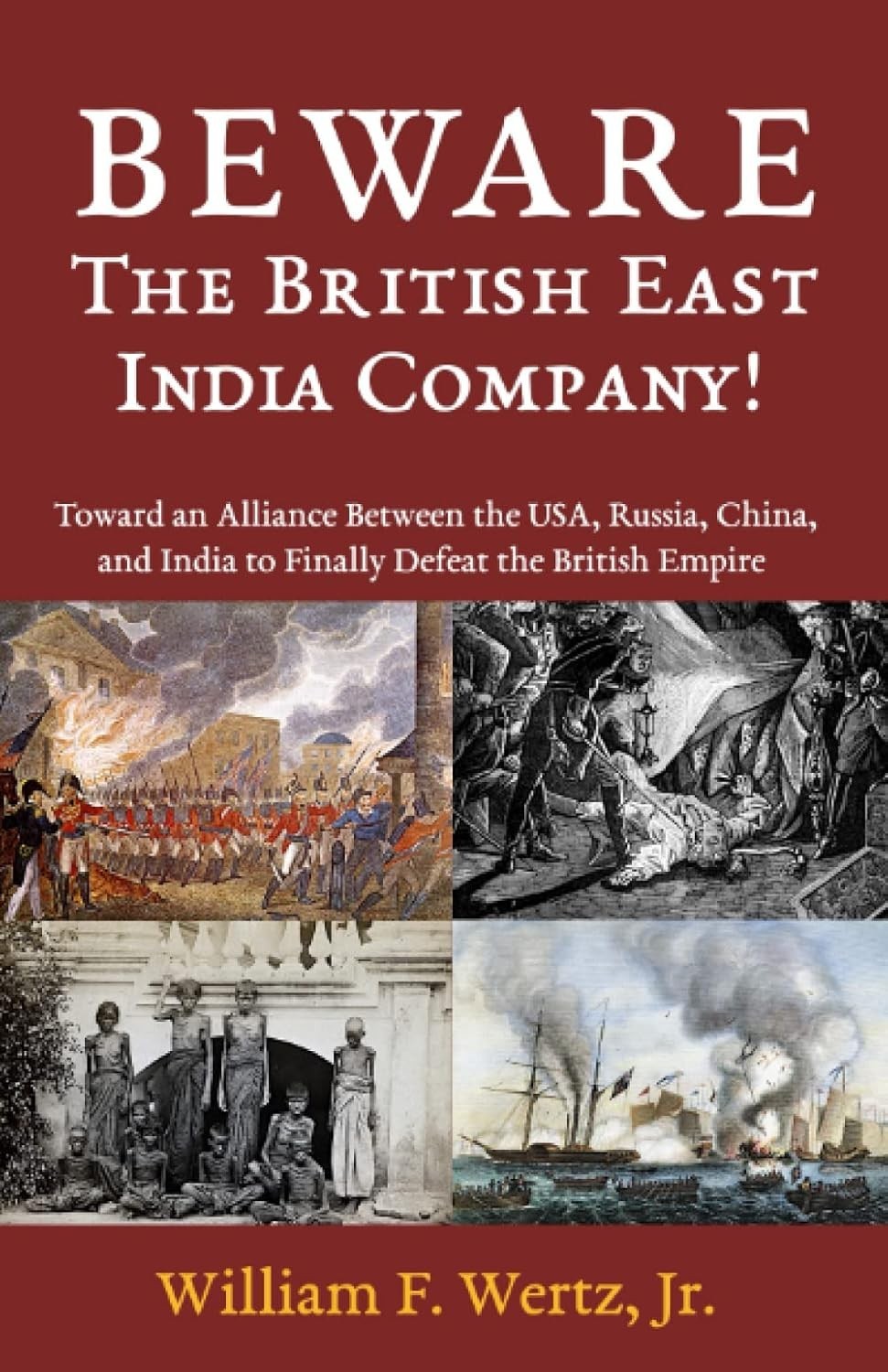 BEWARE The British East India Company!: Toward an Alliance Between the USA, Russ