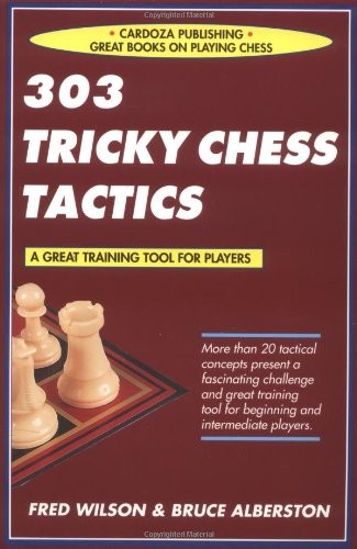 303 Tricky Chess Tactics: A Gr – ACCEPTABLE
