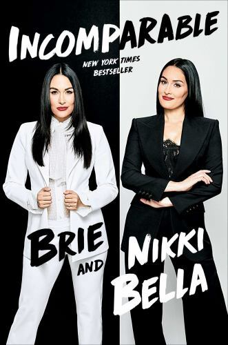 Incomparable – 9781501191916, hardcover, Brie Bella