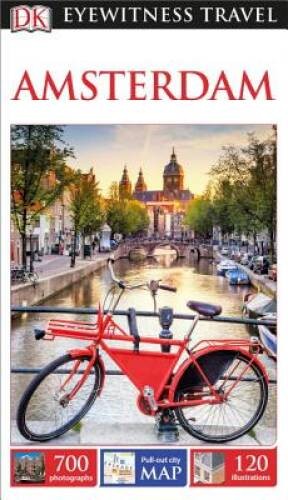 DK Eyewitness Travel Guide: Amsterdam – Paperback By DK – GOOD