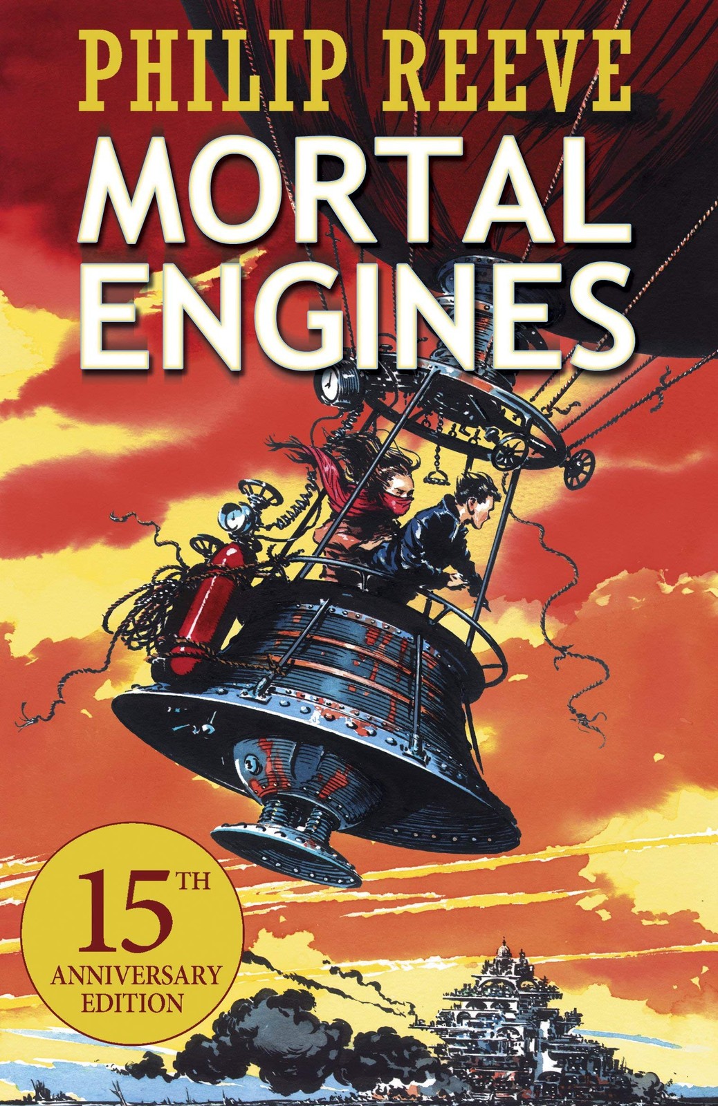 Mortal Engines 15th Anniversary Edition (Mortal Engines #1) (Mortal Engines …
