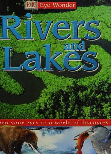 Eye Wonder: Rivers and Lakes (Eye Wonder) by DK Publishing, Acceptable Book