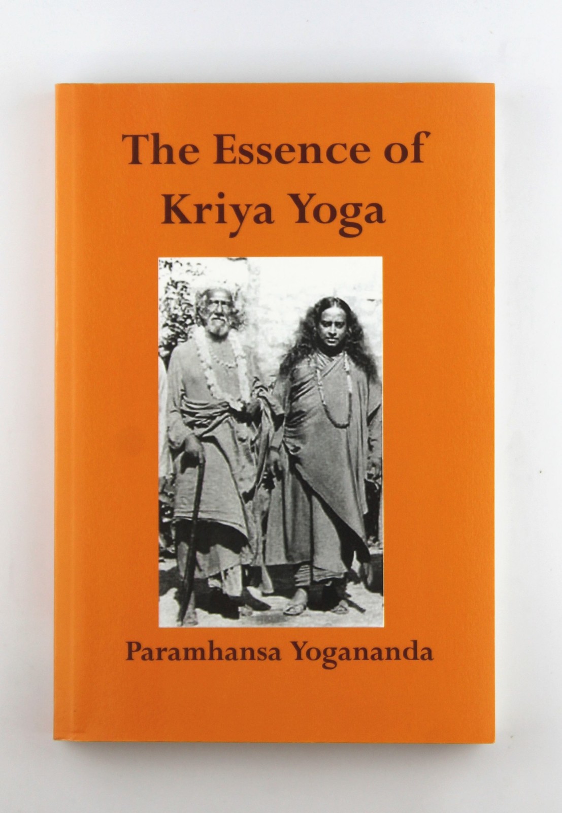 The Essence of Kriya Yoga – Yogananda, Paramahansa Alight Publication paperback