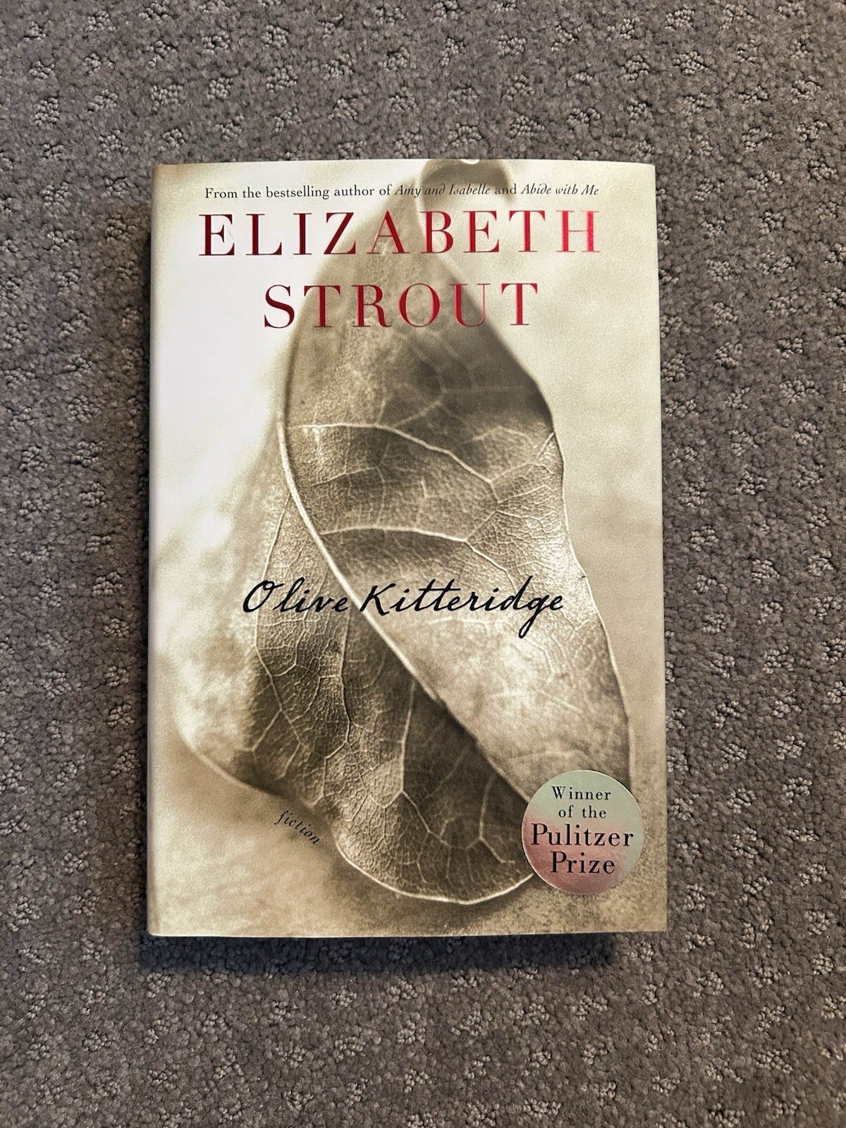Olive Kitteridge, *SIGNED* by Elizabeth Strout . 2008. HCDJ Like New