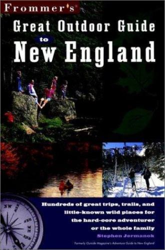 Frommer’s Great Outdoor Guide to New England Jermanok, Stephen paperback Used –