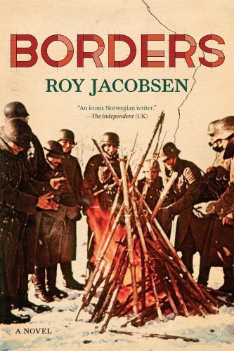 Borders: A Novel; The Lannan Translation- paperback, 9781555977559, Roy Jacobsen