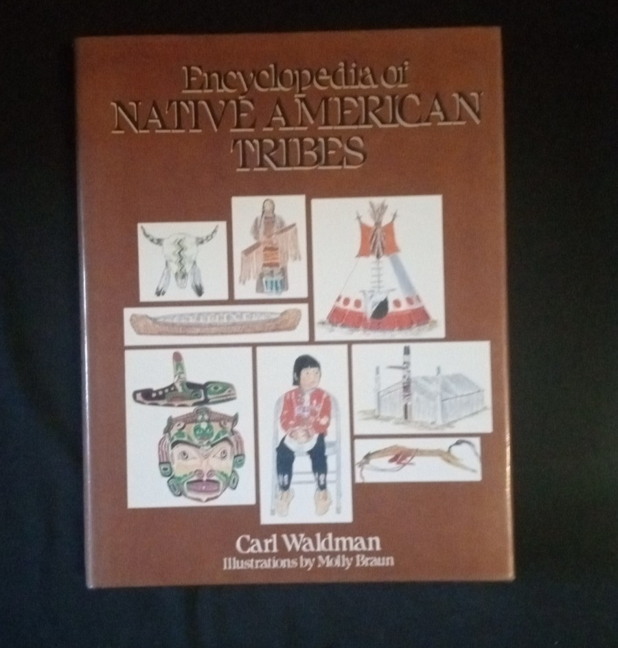 Encyclopedia of Native American Tribes by Carl Waldman (Hardcover)