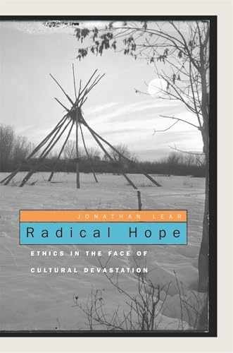 Radical Hope: Ethics in the Face of – Paperback, by Lear Jonathan – Acceptable n