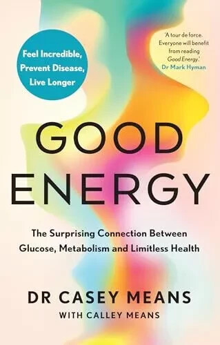 Good Energy by Dr. Casey Means NEW Paperback……..