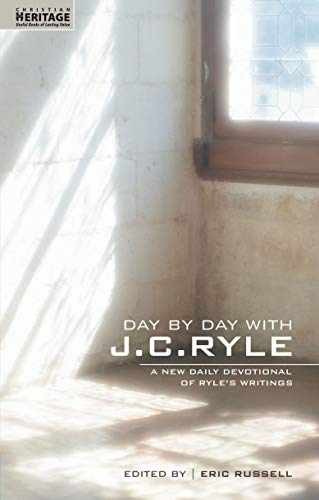 Day By Day With J.C. Ryle: A New daily – Paperback, by Ryle J. C. – Very Good