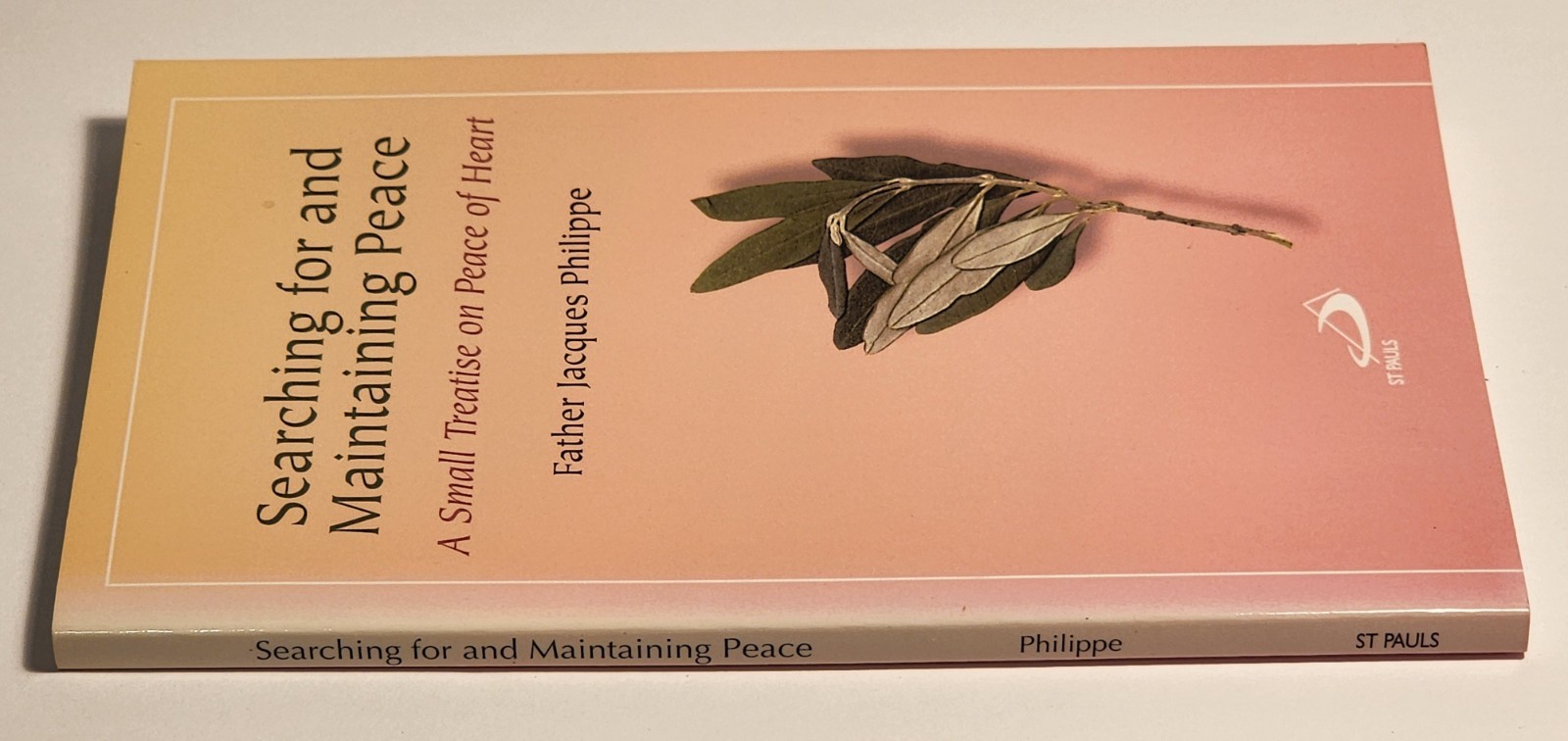 Searching for and Maintaining Peace by Philippe Rev J Religious Theology PB