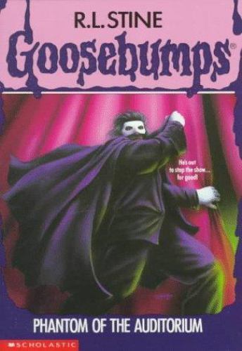 Phantom of the Auditorium (Goosebumps #24) by R L Stine