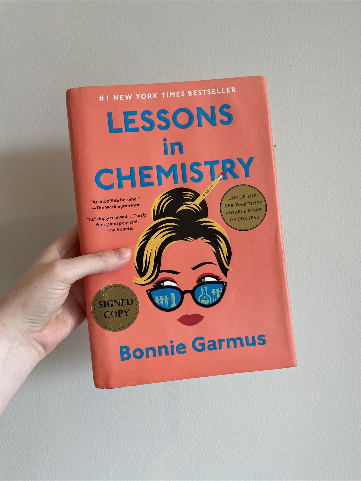 SIGNED Lessons in Chemistry by Bonnie Garmus — Signed 1st Edition Hardcover 2022