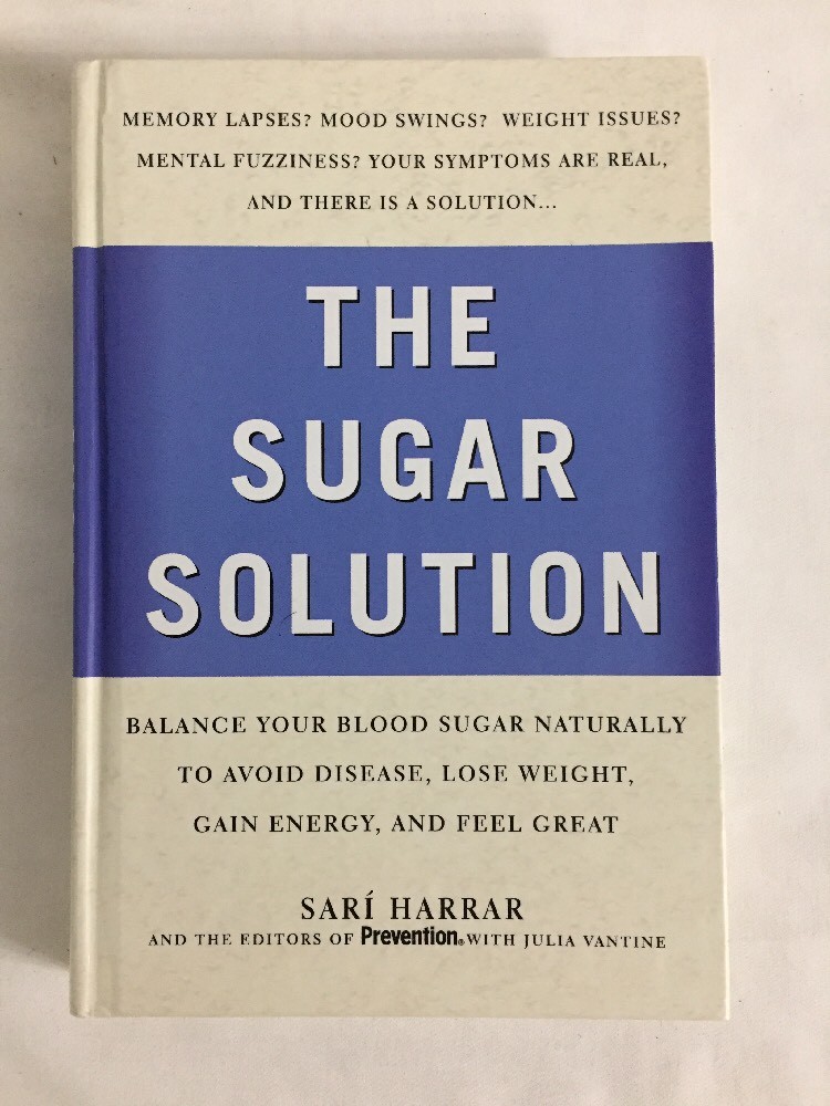 The Sugar Solution (2004) Sari Harrar Balance blood sugar naturally