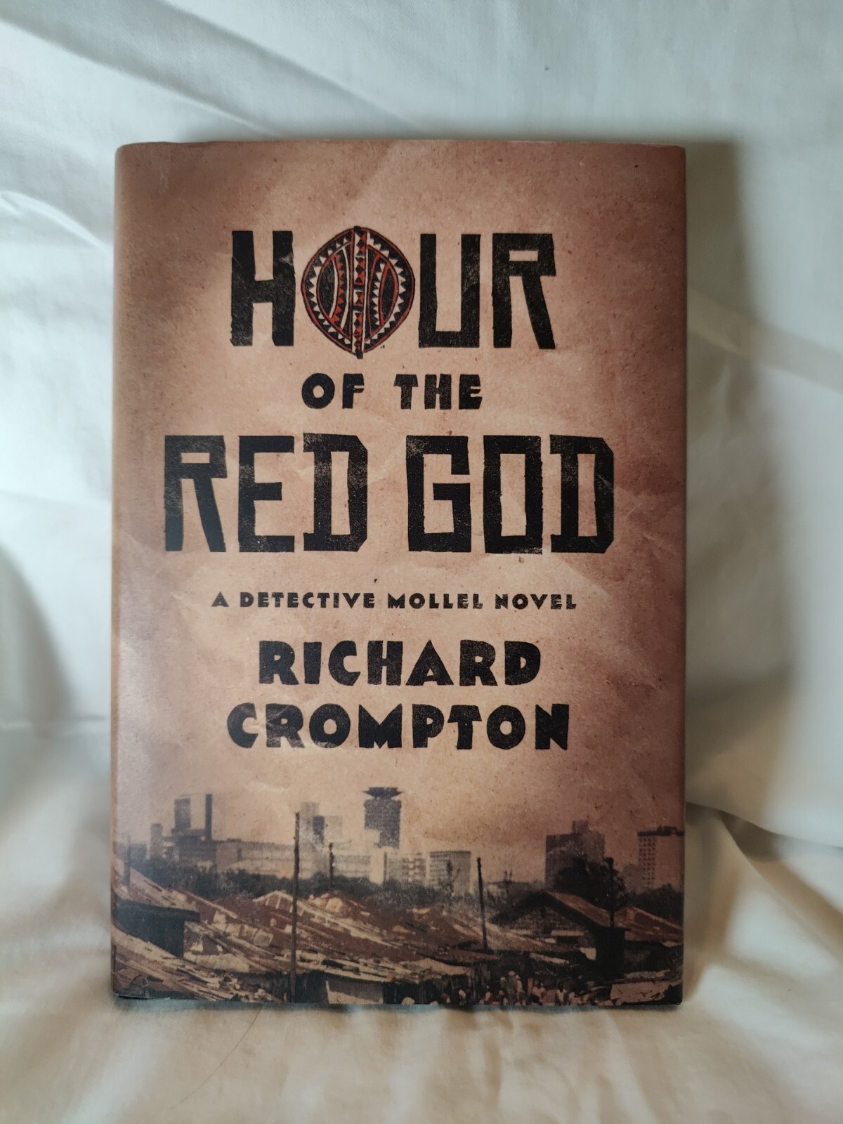 Hour of the Red God by Richard Crompton (Det Mollel) HC/ First Ed. 2013