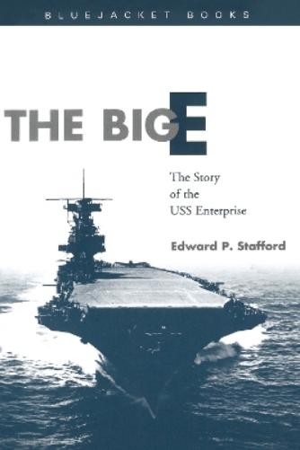 Estate of Edward P. Stafford The Big E (Paperback) Bluejacket Books