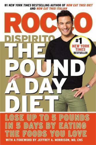 The Pound a Day Diet: Lose Up to 5 Pounds in 5 Days by Eating the Foods Y – GOOD