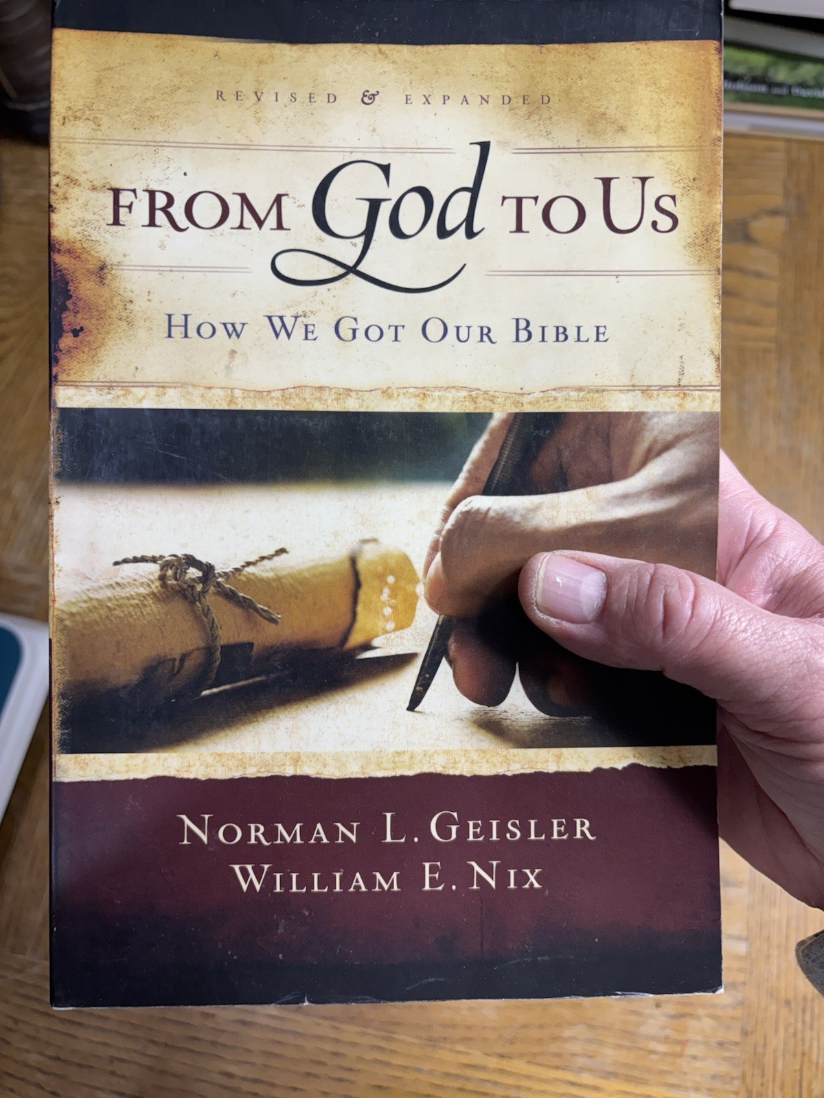 From God to Us Revised and Expanded : How We Got Our Bible (PB 2012)