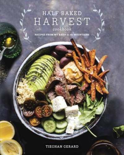 Half Baked Harvest Cookbook: Recipes from My Barn in the Mountains – VERY GOOD