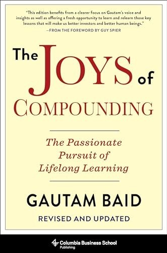 The Joys of Compounding The Passionat…, Baid, Gautam