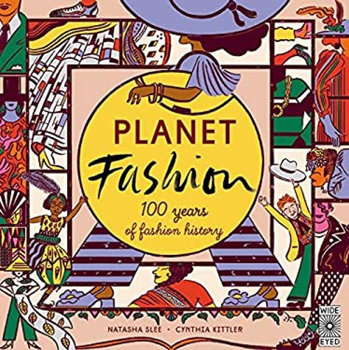 Planet Fashion : 100 Years of Fashion History Hardcover Natasha S