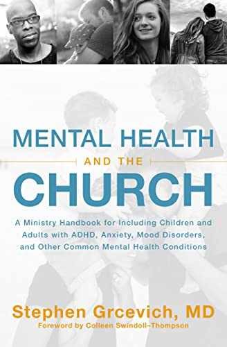 Mental Health and the Church: A – Paperback, by Grcevich MD Stephen – Very Good