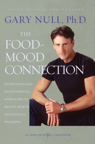 The Food-Mood Connection: Nutrition-based a- paperback, 9781583227886, Gary Null