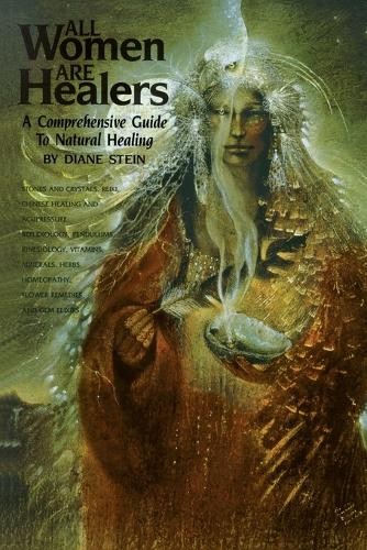 Diane Stein All Women Are Healers (Paperback) (UK IMPORT)