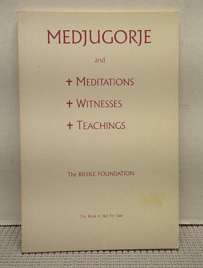 Medjugorje and Meditations, Witnesses, Teachings Riehle Foundation Paperback